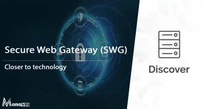 Secure Web Gateway (SWG): Benefits, Comparisons, Solutions